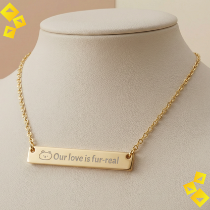 Horizontal Bar Necklace - Our Love Is Fur-Real - Cute Pet Lover Necklace - Engraved Jewelry Gift for Animal Lovers