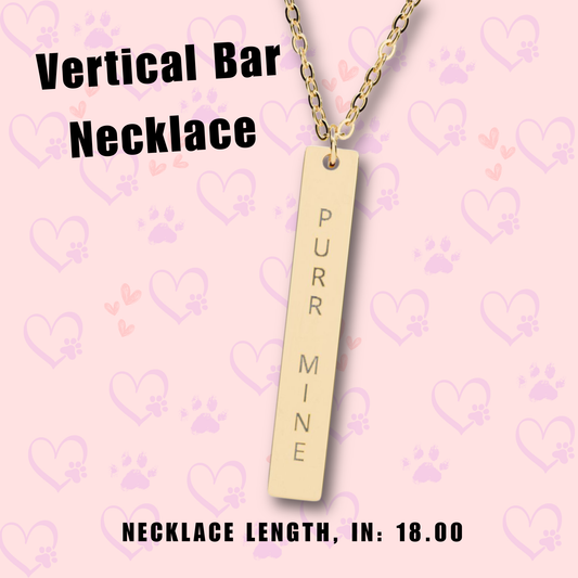 Vertical Bar Necklace - Purr Mine Necklace - Cat Lover Jewelry - Engraved Bar Necklace for Pet Lovers