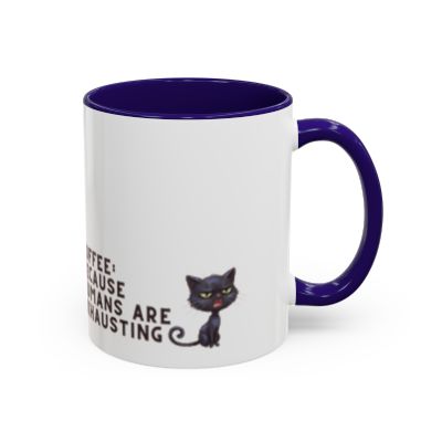 Grumpy Black Cat Coffee Because Humans Are Exhausting Mug
