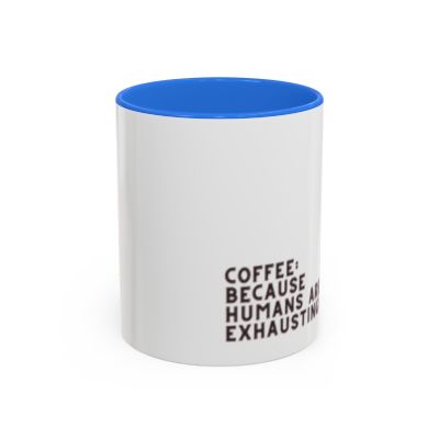 Grumpy Black Cat Coffee Because Humans Are Exhausting Mug