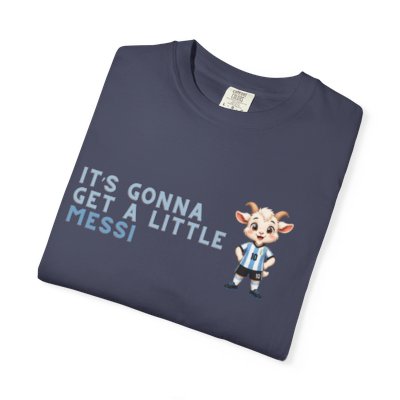 Its Gonna Get a Little Messi T-Shirt | Soccer Goat Cartoon Tee