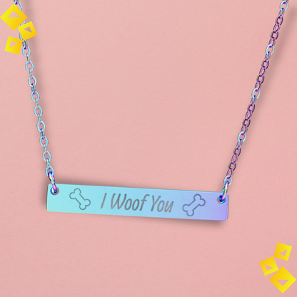 Horizontal Bar Necklace - ""I Woof You"" Engraved Dog Lover Gift - Cute Pet-Themed Jewelry for Women