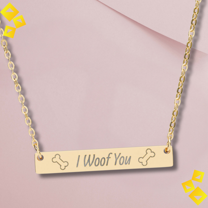 Horizontal Bar Necklace - ""I Woof You"" Engraved Dog Lover Gift - Cute Pet-Themed Jewelry for Women